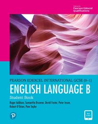 Cover image for Pearson Edexcel International GCSE (9-1) English Language B Student Book