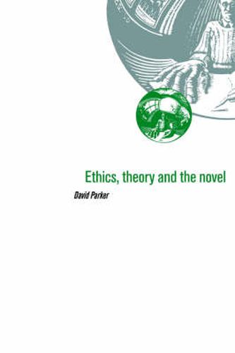 Ethics, Theory and the Novel