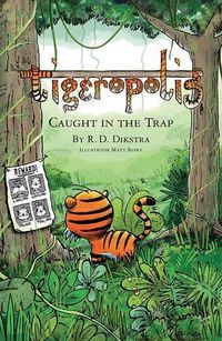 Cover image for Tigeropolis - Caught in the Trap: Caught in the Trap