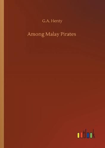 Cover image for Among Malay Pirates