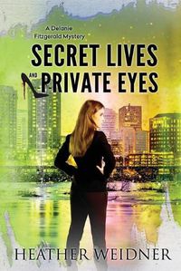 Cover image for Secret Lives and Private Eyes: The Delanie Fitzgerald Mysteries