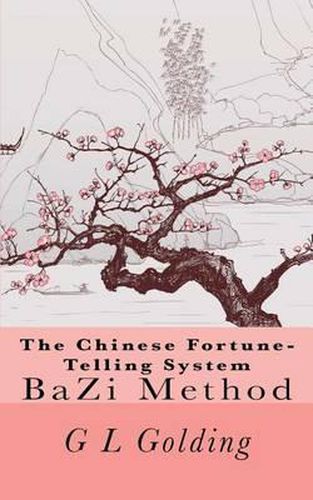 Cover image for The Chinese Fortune-Telling System Bazi