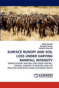 Cover image for Surface Runoff and Soil Loss Under Varying Rainfall Intensity