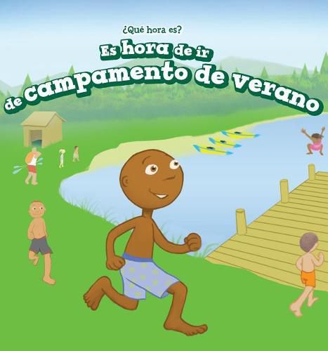 Cover image for Es Hora de IR de Campamento de Verano (It's Time for Summer Camp)