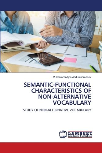 Cover image for Semantic-Functional Characteristics of Non-Alternative Vocabulary