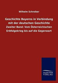 Cover image for Geschichte Bayerns in Verbindung mit der deutschen Geschichte