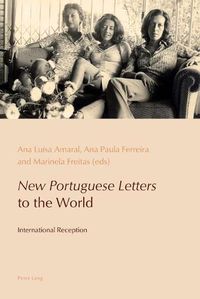 Cover image for New Portuguese Letters  to the World: International Reception