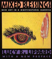 Cover image for Mixed Blessings: New Art in a Multicultural America