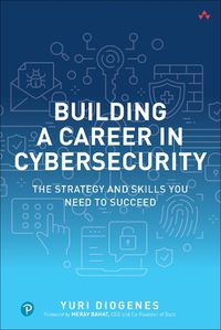 Cover image for Building a Career in Cybersecurity