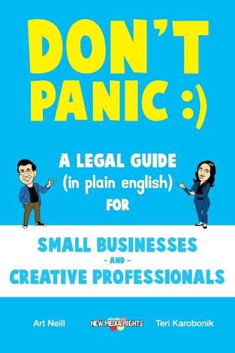 Cover image for Don't Panic: A Legal Guide (in plain english) for Small Businesses & Creative Professionals (2nd Edition - 2017)