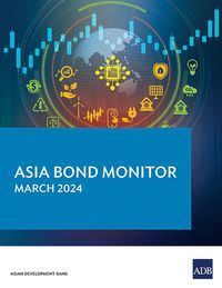 Cover image for Asia Bond Monitor - March 2024