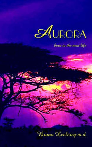 Cover image for Aurora: Born to the Next Life