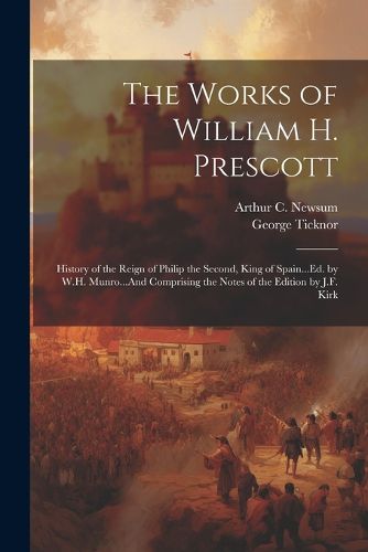 Cover image for The Works of William H. Prescott