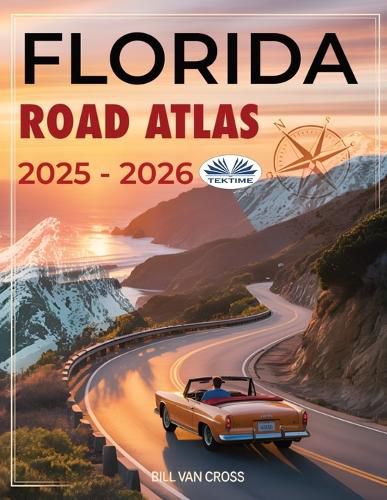 Cover image for Florida Road Atlas 2025 - 2026