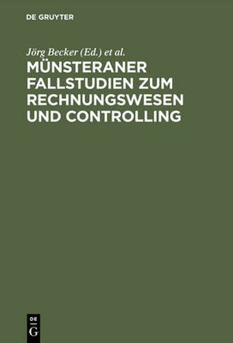 Munsteraner Fallstudien Zum Rechnungswesen Und Controlling