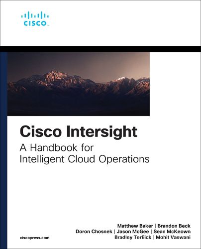 Cover image for Cisco Intersight: A Handbook for Intelligent Cloud Operations