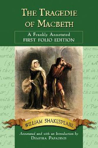 Cover image for The Tragedie of Macbeth: A Frankly Annotated First Folio Edition