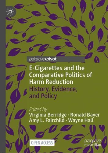 Cover image for E-Cigarettes and the Comparative Politics of Harm Reduction