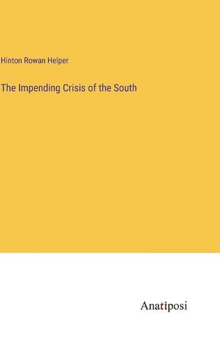 Cover image for The Impending Crisis of the South