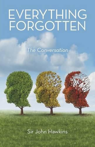 Everything Forgotten: The Conversation