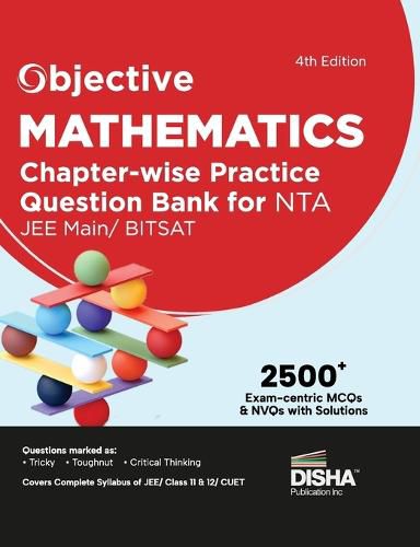 Cover image for Objective Mathematics Chapter-Wise Practice Question Bank for Nta Jee Main/ Bitsat MCQS & Nvqs Based on Main Previous Year Questions Pyqs | Useful for Cbse 11/ 12 & Cuet