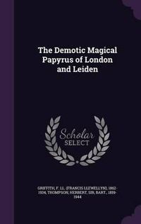 Cover image for The Demotic Magical Papyrus of London and Leiden