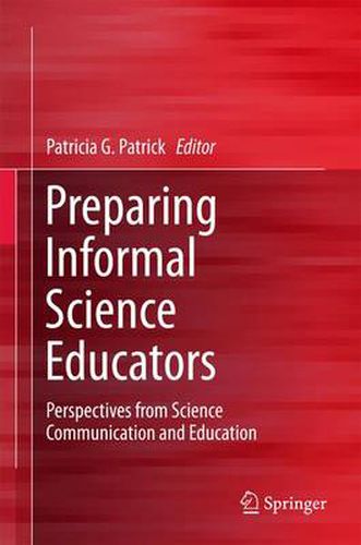 Cover image for Preparing Informal Science Educators: Perspectives from Science Communication and Education