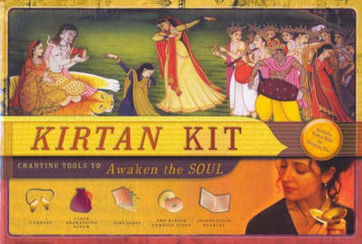 Kirtan Kit: Chanting Tools to Awaken the Soul