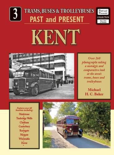 Cover image for Trams,Buses & Trolleybuses Past and Present: Kent