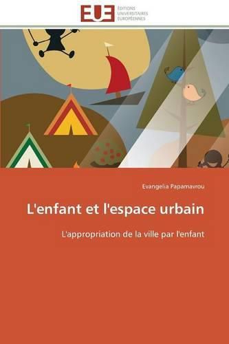 Cover image for L'Enfant Et l'Espace Urbain