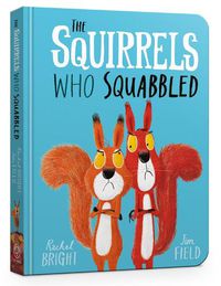 Cover image for The Squirrels Who Squabbled Board Book