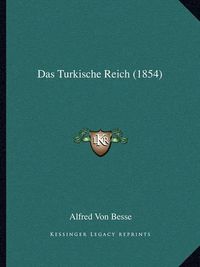 Cover image for Das Turkische Reich (1854)