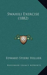 Cover image for Swahili Exercise (1882)