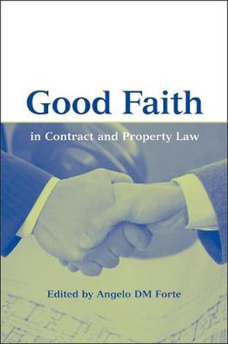 Cover image for Good Faith in Contract and Property Law