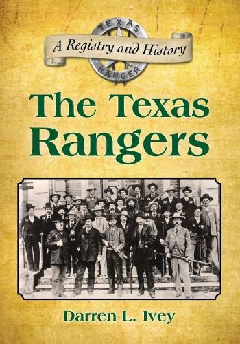 Cover image for The Texas Rangers: A Registry and History