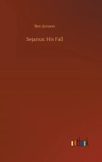 Cover image for Sejanus: His Fall