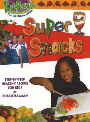 Cover image for Super Snacks