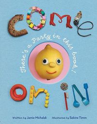 Cover image for Come On In There's a Party in this Book!