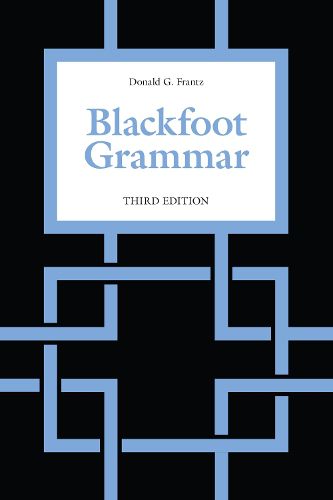 Cover image for Blackfoot Grammar: Third Edition
