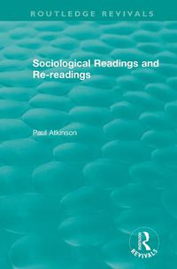 Cover image for Sociological Readings and Re-readings