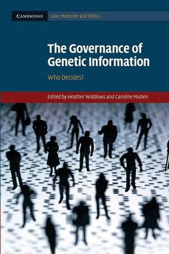 Cover image for The Governance of Genetic Information: Who Decides?