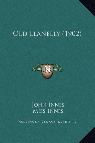 Old Llanelly (1902)