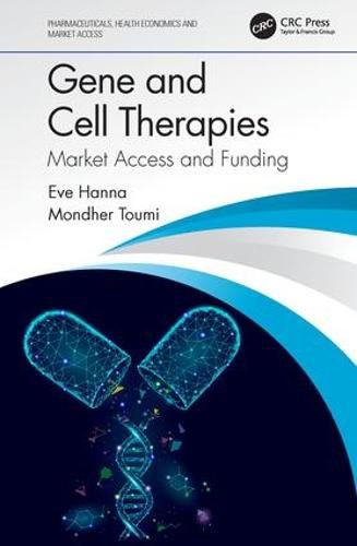 Cover image for Gene and Cell Therapies: Market Access and Funding