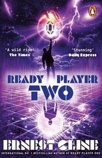 Cover image for Ready Player Two: The highly anticipated sequel to READY PLAYER ONE