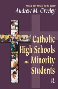 Cover image for Catholic High Schools and Minority Students