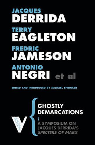 Cover image for Ghostly Demarcations: A Symposium on Jacques Derrida's <em>Specters of Marx</em>