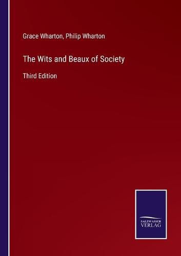 Cover image for The Wits and Beaux of Society: Third Edition