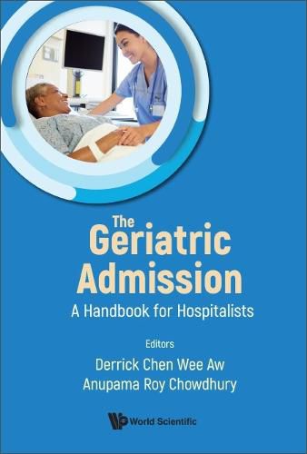 Cover image for Geriatric Admission, The: A Handbook For Hospitalists