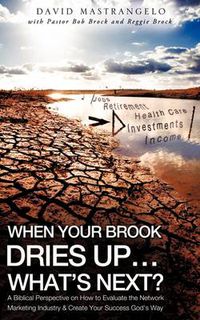 Cover image for When Your Brook Dries Up...What's Next?