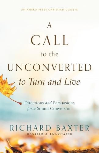 Cover image for A Call to the Unconverted to Turn and Live